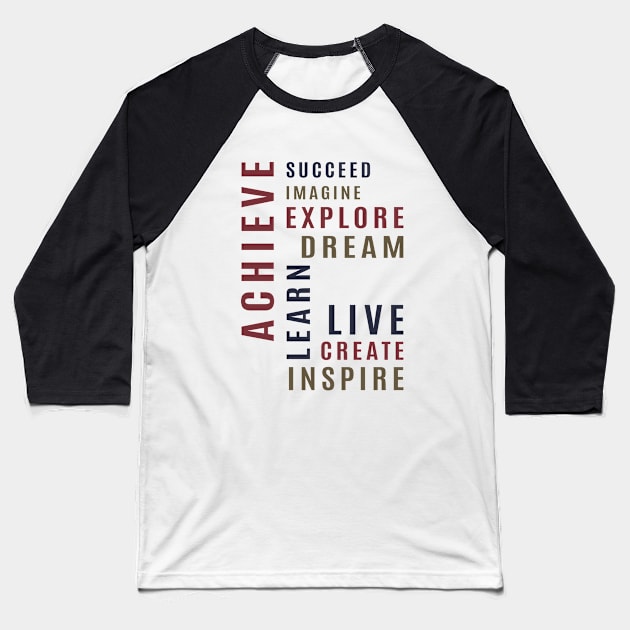 Achieve. Learn. Succeed. Imagine... Baseball T-Shirt by C_ceconello